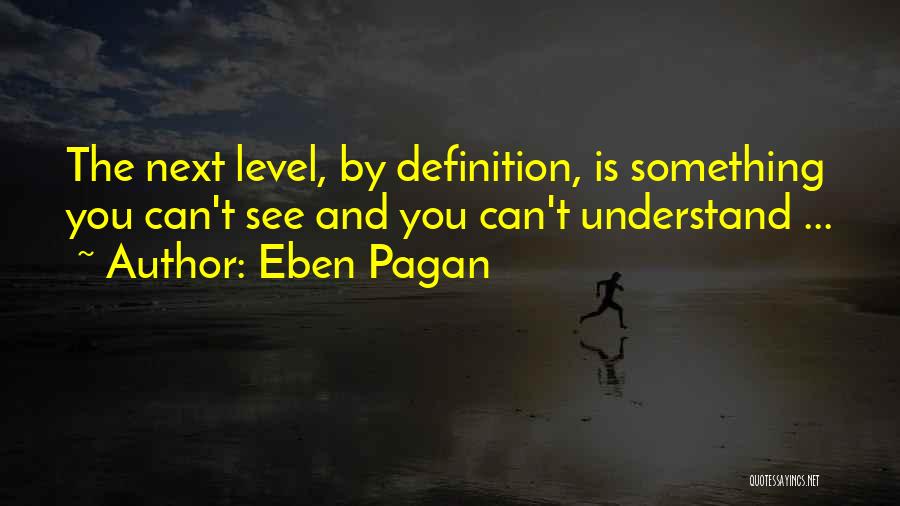 Definitions Quotes By Eben Pagan