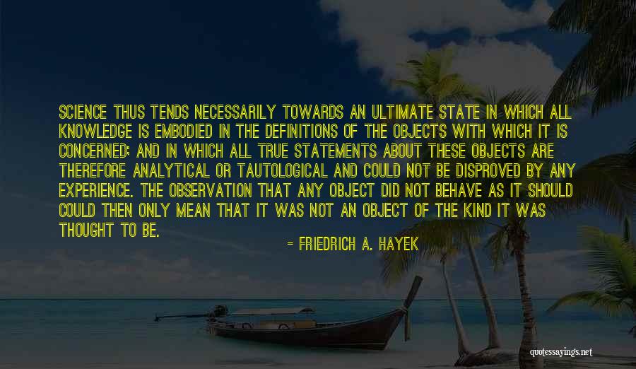 Definitions Quotes By Friedrich A. Hayek