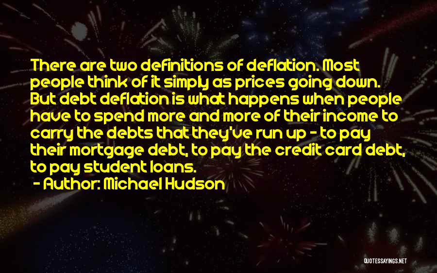 Definitions Quotes By Michael Hudson