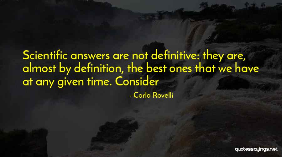 Definitive Answers Quotes By Carlo Rovelli Definitive Answers Quotes By Carlo Rovelli