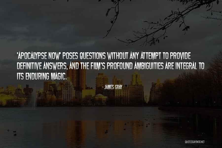 Definitive Answers Quotes By James Gray Definitive Answers Quotes By James Gray