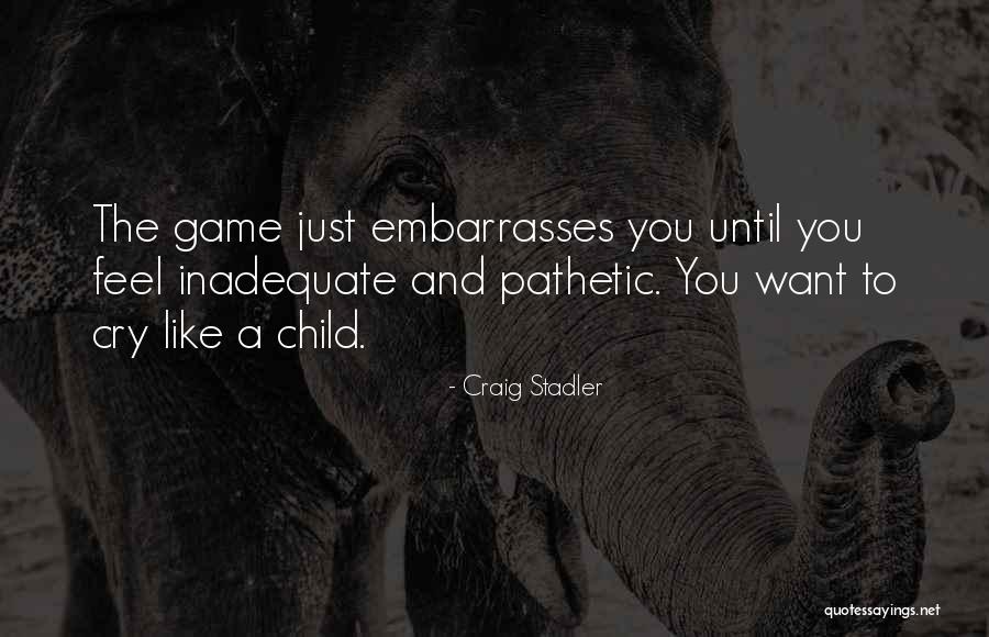Definitively Pronunciation Quotes By Craig Stadler Definitively Pronunciation Quotes By Craig Stadler