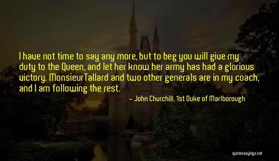 Definitivn Quotes By John Churchill, 1st Duke Of Marlborough Definitivn Quotes By John Churchill, 1st Duke Of Marlborough