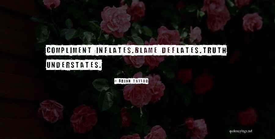 Deflates Quotes By Brian Taylor Deflates Quotes By Brian Taylor