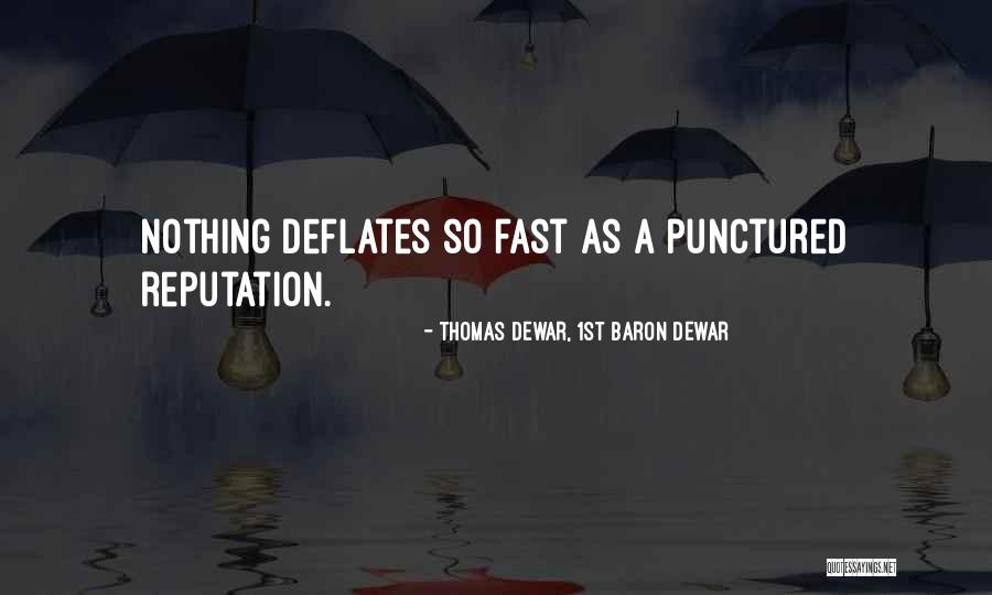 Deflates Quotes By Thomas Dewar, 1st Baron Dewar Deflates Quotes By Thomas Dewar, 1st Baron Dewar