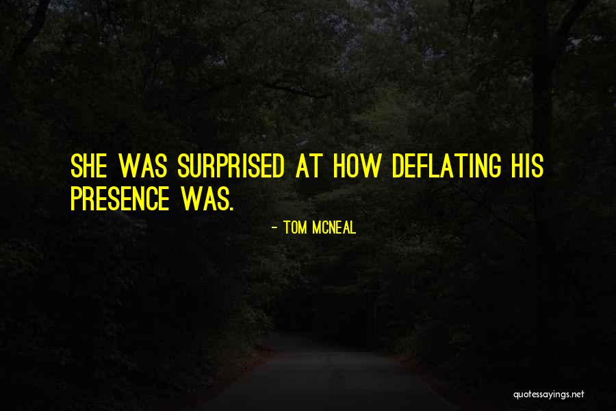 Deflating Quotes By Tom McNeal Deflating Quotes By Tom McNeal