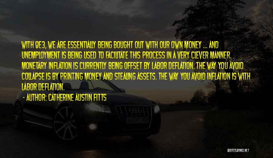 Deflation Quotes By Catherine Austin Fitts