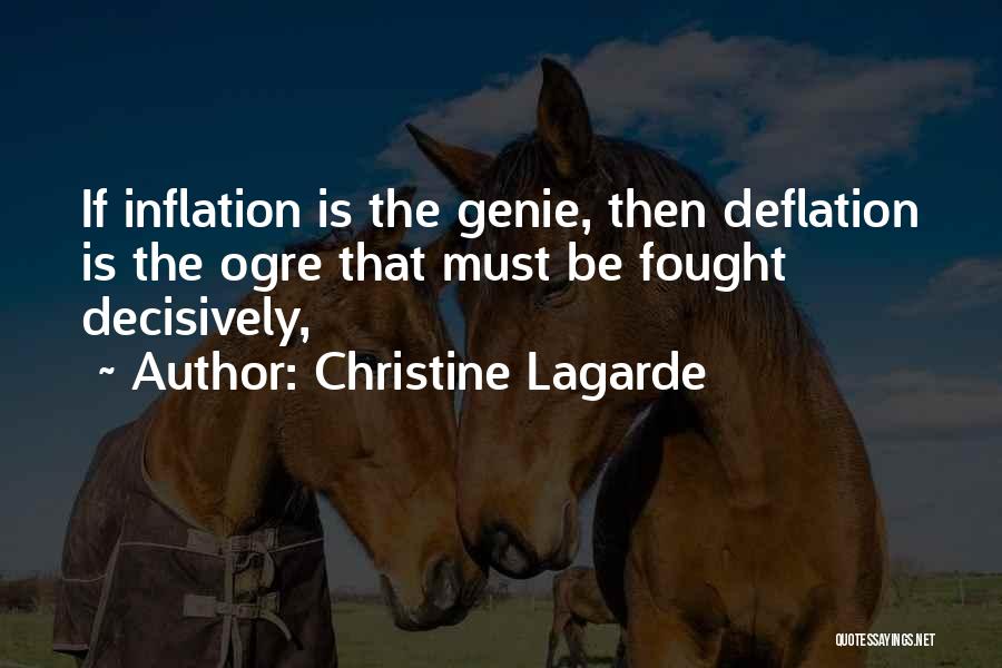 Deflation Quotes By Christine Lagarde