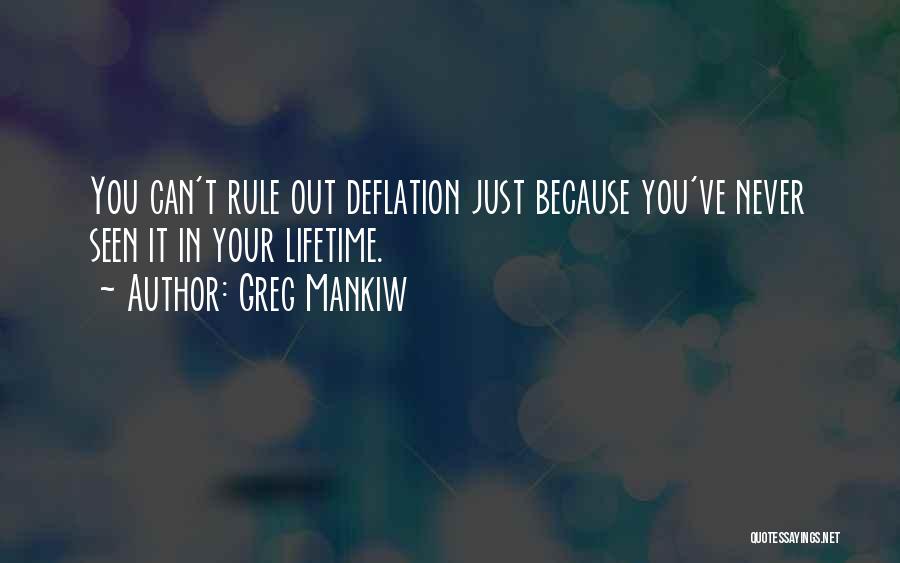 Deflation Quotes By Greg Mankiw