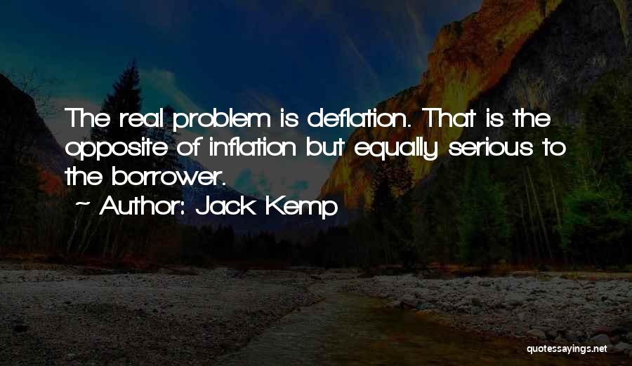 Deflation Quotes By Jack Kemp