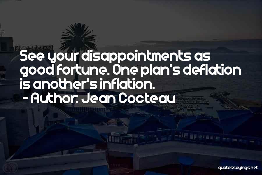 Deflation Quotes By Jean Cocteau