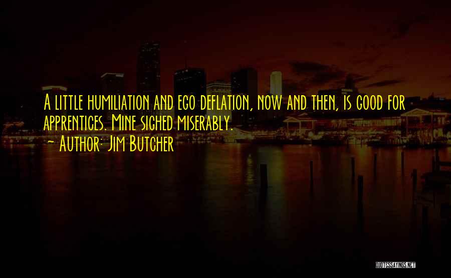 Deflation Quotes By Jim Butcher