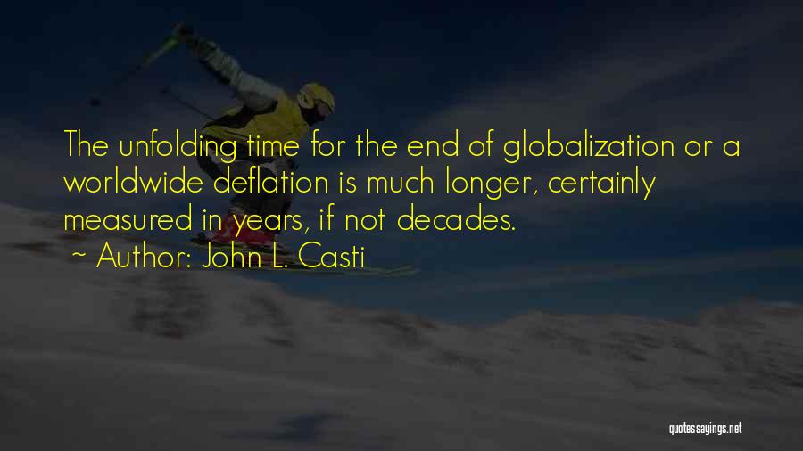 Deflation Quotes By John L. Casti