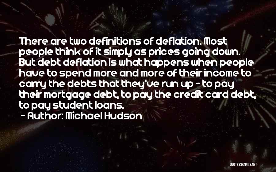 Deflation Quotes By Michael Hudson