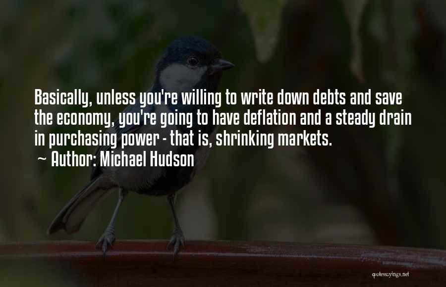 Deflation Quotes By Michael Hudson