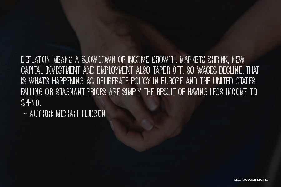 Deflation Quotes By Michael Hudson