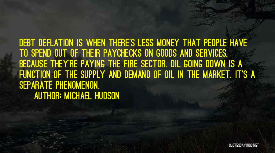 Deflation Quotes By Michael Hudson
