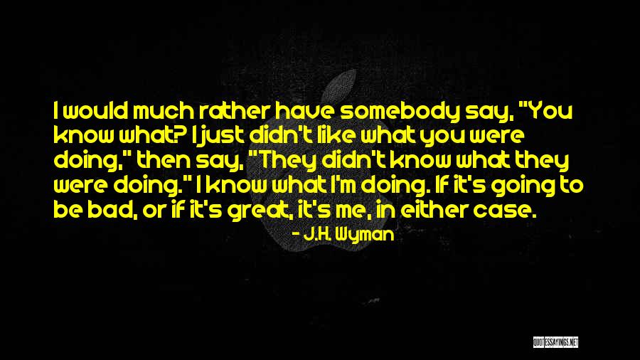 Deflator Quotes By J.H. Wyman Deflator Quotes By J.H. Wyman