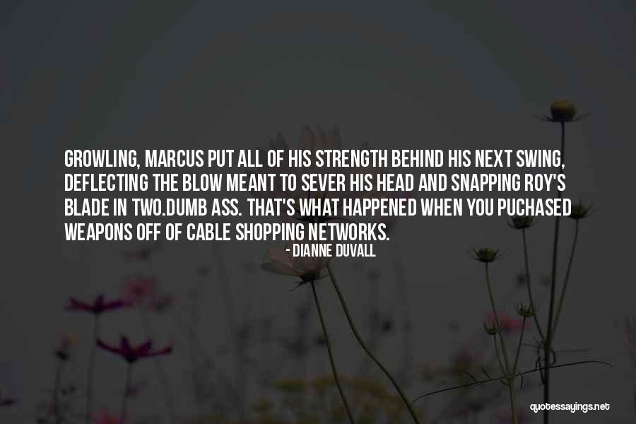 Deflecting Quotes By Dianne Duvall Deflecting Quotes By Dianne Duvall
