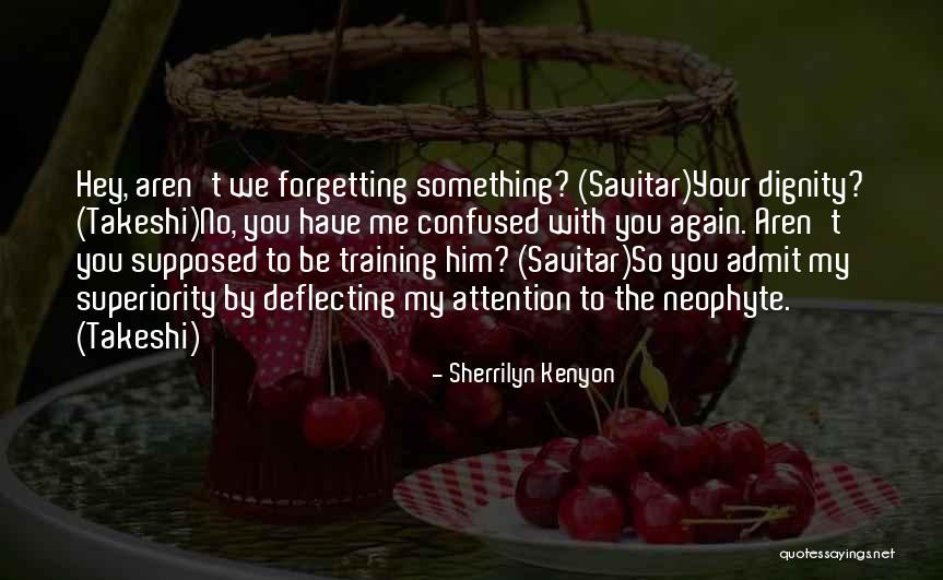 Deflecting Quotes By Sherrilyn Kenyon Deflecting Quotes By Sherrilyn Kenyon