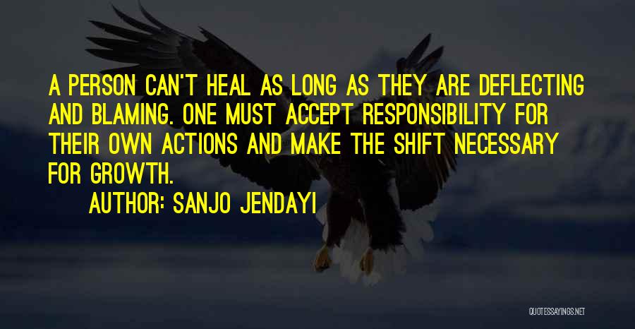 Deflecting Responsibility Quotes By Sanjo Jendayi