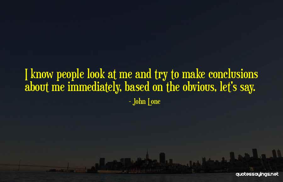 Deflections And Slopes Quotes By John Lone Deflections And Slopes Quotes By John Lone
