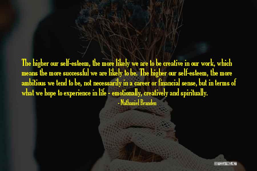 Deflorio Homes Quotes By Nathaniel Branden Deflorio Homes Quotes By Nathaniel Branden