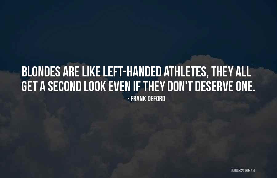 Deford Quotes By Frank Deford Deford Quotes By Frank Deford