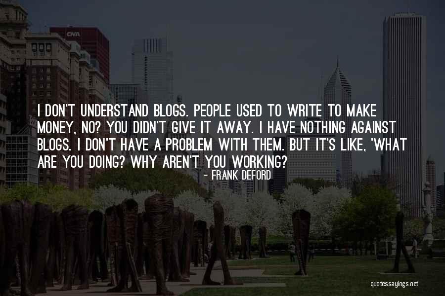 Deford Quotes By Frank Deford Deford Quotes By Frank Deford