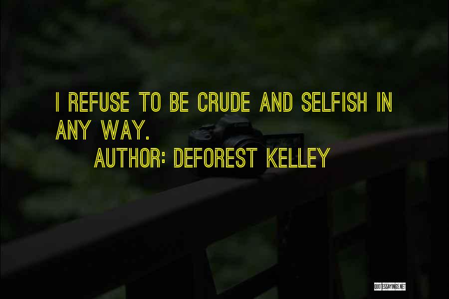 DeForest Kelley Quotes 1059637