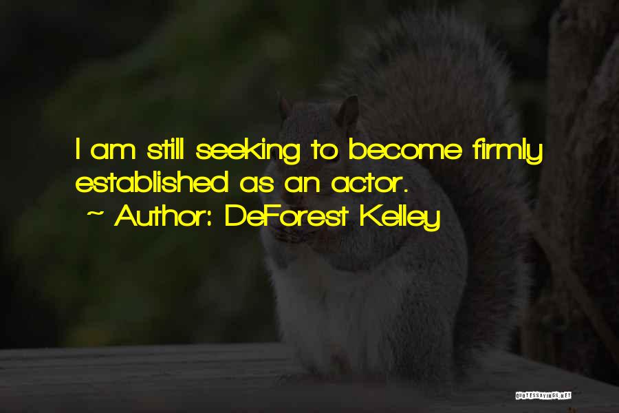 DeForest Kelley Quotes 2218427