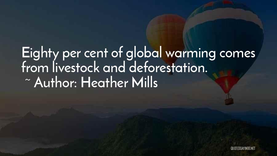 Deforestation Quotes By Heather Mills