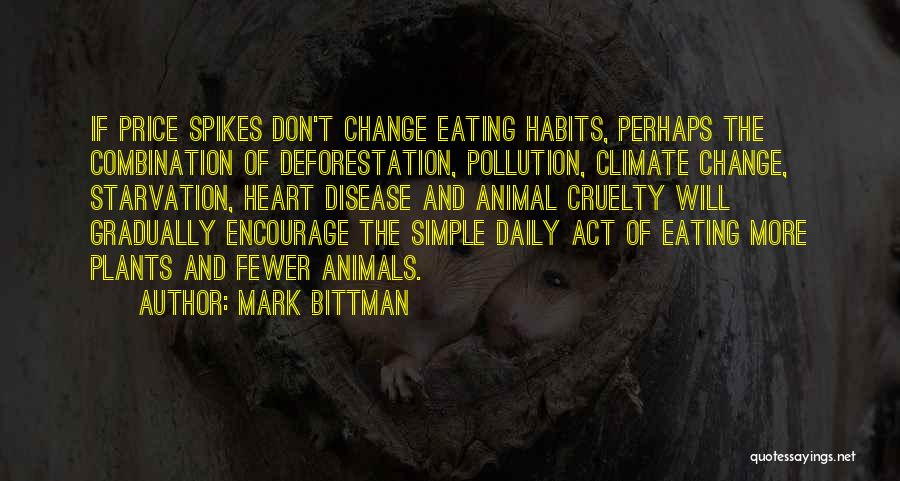 Deforestation Quotes By Mark Bittman