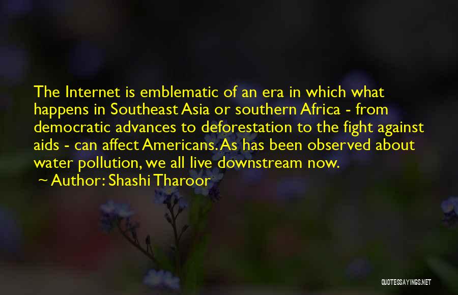 Deforestation Quotes By Shashi Tharoor