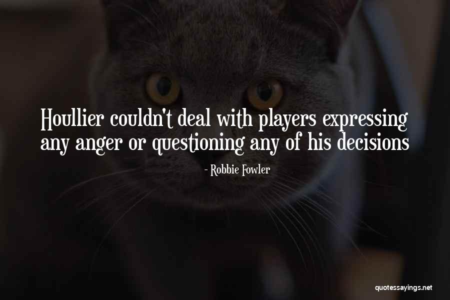 Deformeth Quotes By Robbie Fowler Deformeth Quotes By Robbie Fowler