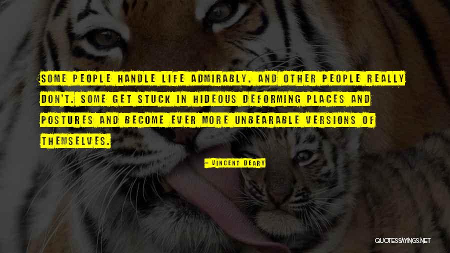 Deforming Quotes By Vincent Deary Deforming Quotes By Vincent Deary