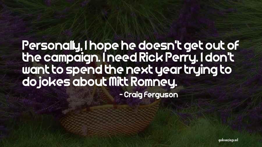 Deformity Of The Thecal Sac Quotes By Craig Ferguson Deformity Of The Thecal Sac Quotes By Craig Ferguson