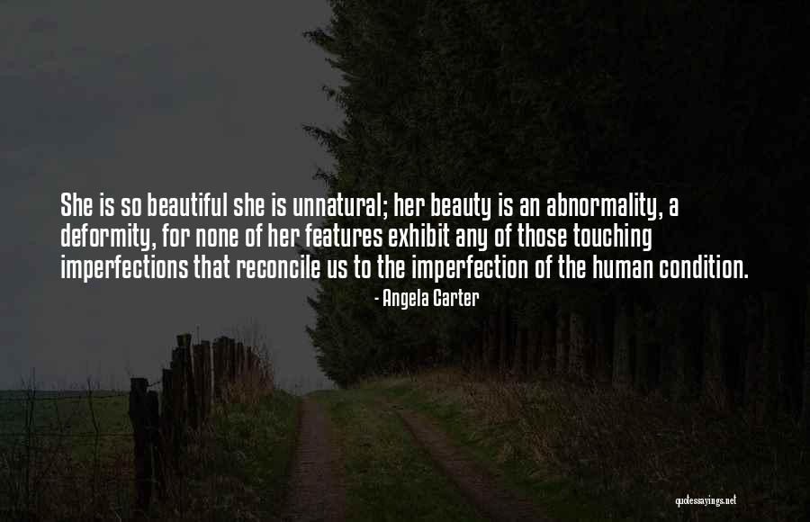 Deformity Quotes By Angela Carter