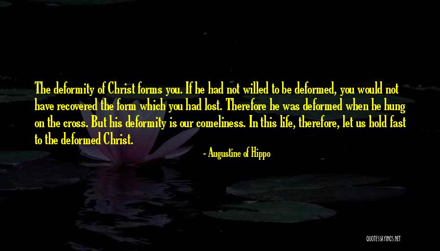 Deformity Quotes By Augustine Of Hippo