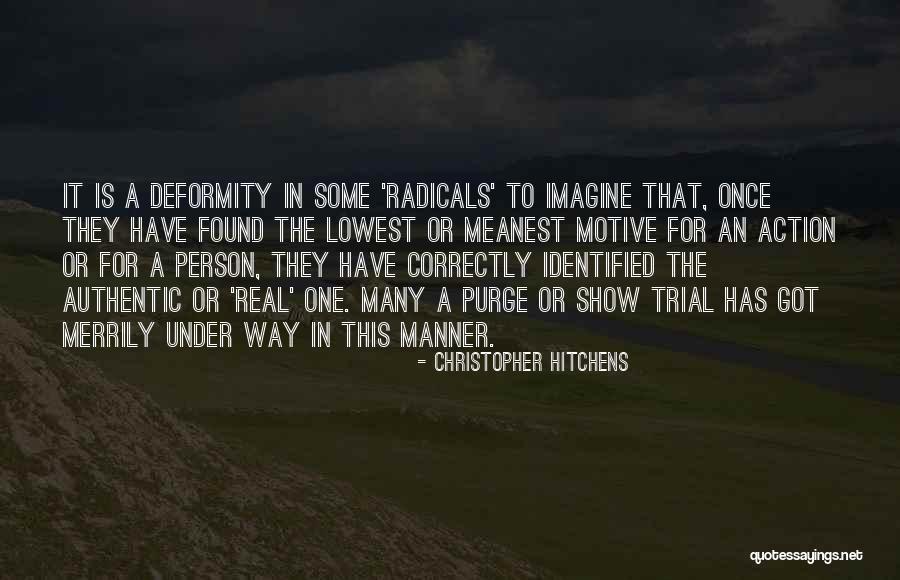 Deformity Quotes By Christopher Hitchens