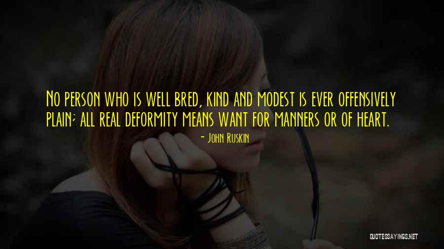 Deformity Quotes By John Ruskin