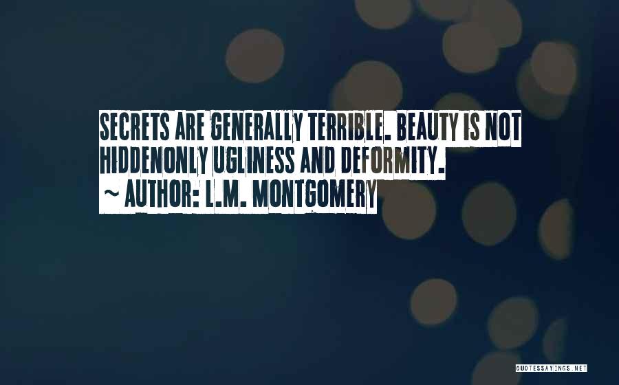 Deformity Quotes By L.M. Montgomery