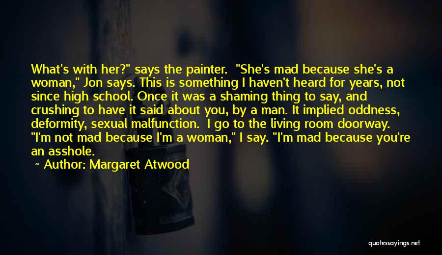 Deformity Quotes By Margaret Atwood