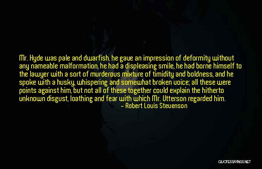 Deformity Quotes By Robert Louis Stevenson