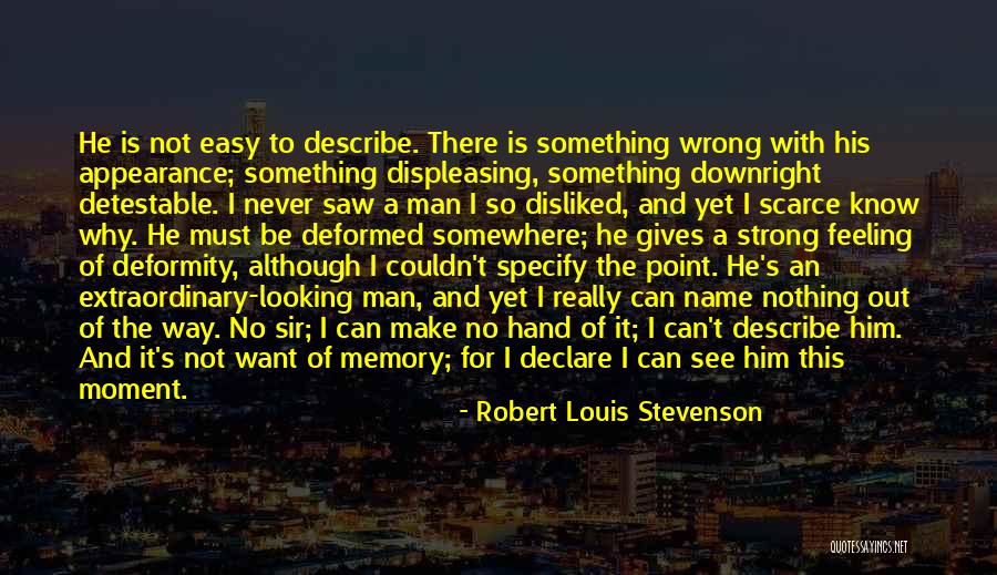 Deformity Quotes By Robert Louis Stevenson