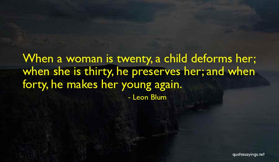Deforms Quotes By Leon Blum