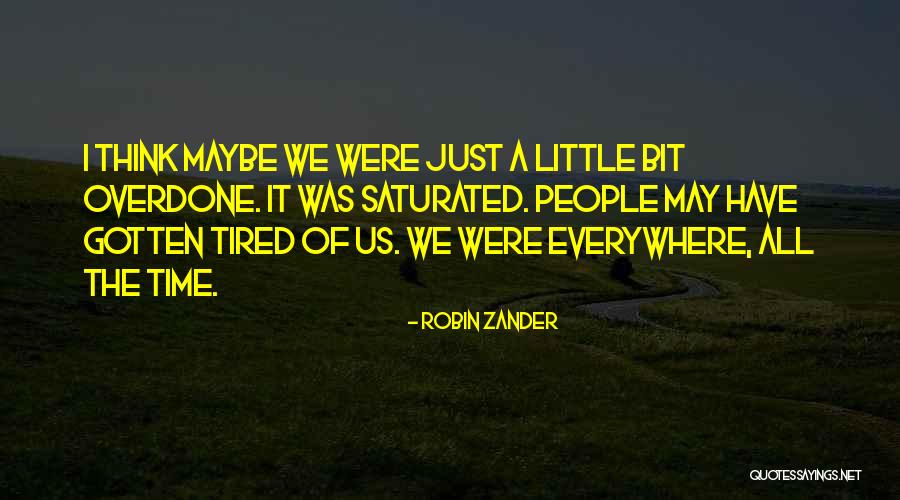Deforms Quotes By Robin Zander