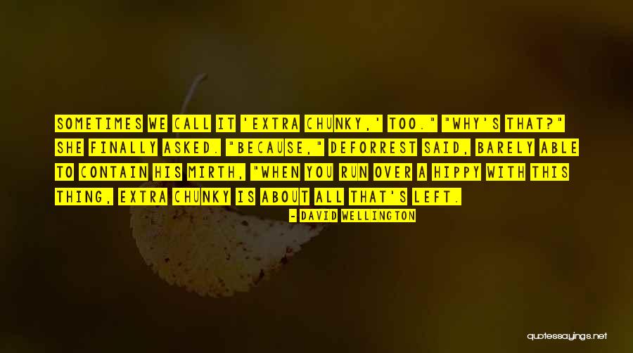 Deforrest Quotes By David Wellington Deforrest Quotes By David Wellington