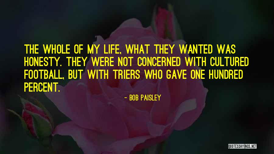 Defrancis Painting Quotes By Bob Paisley Defrancis Painting Quotes By Bob Paisley