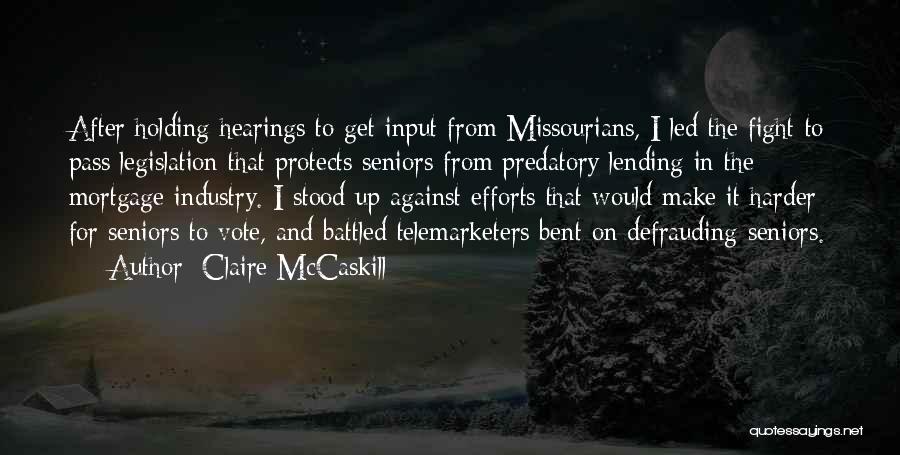 Defrauding Quotes By Claire McCaskill